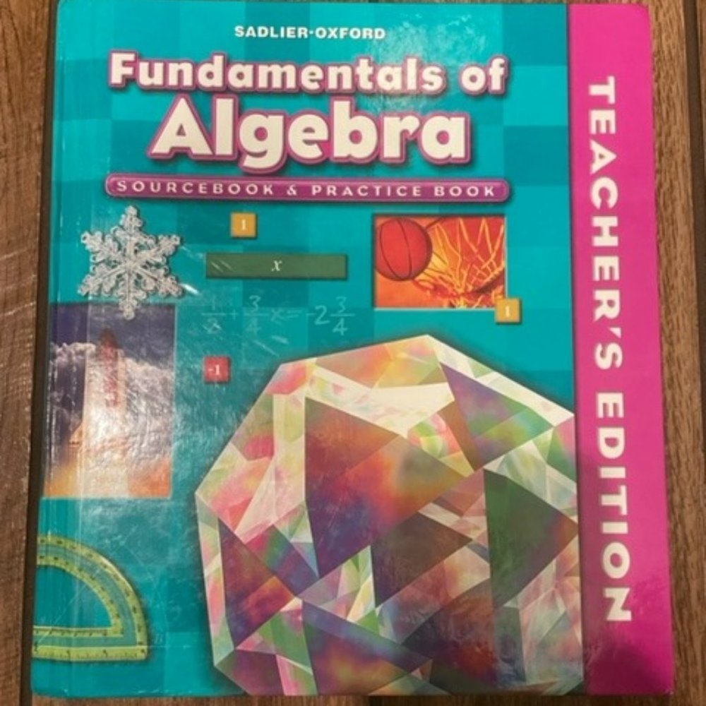 Fundamentals of Algebra Sourcebook & Practice Book Teacher Edition Hardcover